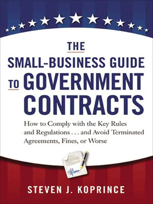 cover image of The Small-Business Guide to Government Contracts